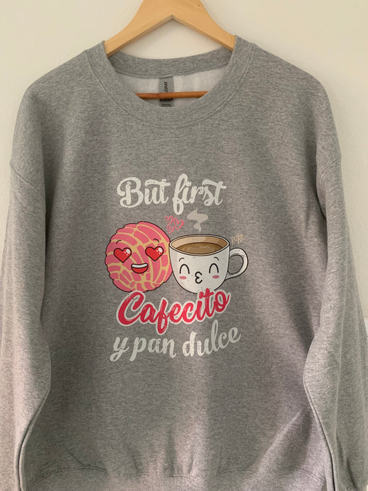 But First Cafecito y Pan Dulce Crewneck Sweater Style 1