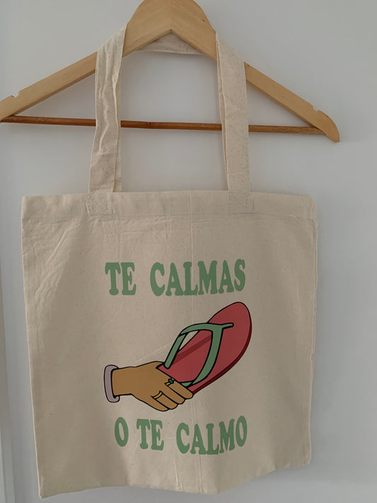 Te Calmas O Te Calmo Tote Bag