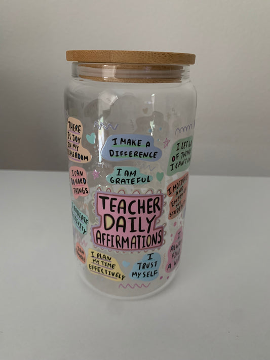 Teacher Daily Affirmations 16 oz Glass Cup